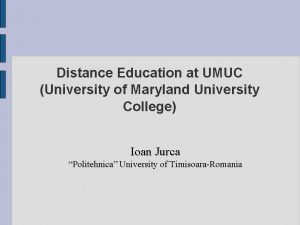 Distance Education at UMUC University of Maryland University