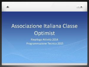 Associazione Italiana Classe Optimist Riepilogo Attivit 2014 Programmazione