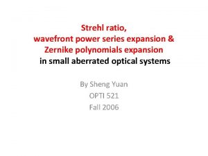 Strehl ratio wavefront power series expansion Zernike polynomials