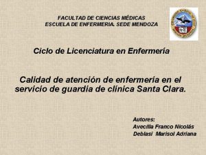 FACULTAD DE CIENCIAS MDICAS ESCUELA DE ENFERMERIA SEDE