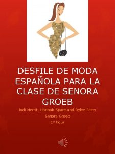 DESFILE DE MODA ESPAOLA PARA LA CLASE DE