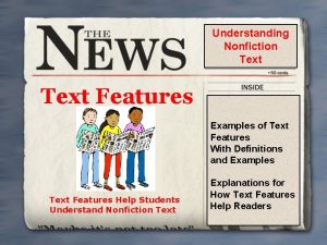 Understanding Nonfiction Text Features Examples of Text Features