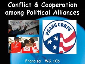 Conflict Cooperation among Political Alliances Francisci WG 10