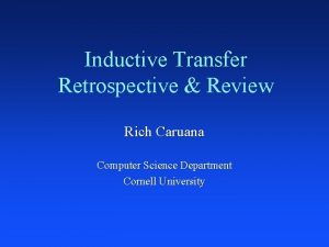 Inductive Transfer Retrospective Review Rich Caruana Computer Science