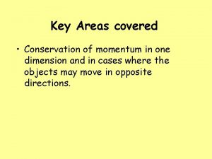 Conservation of momentum