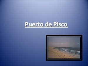 Puerto de Pisco Maniobra de Buques Introduccin a