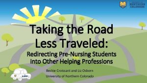 Taking the Road Less Traveled Redirecting PreNursing Students