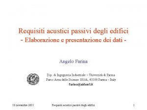 Requisiti acustici passivi degli edifici Elaborazione e presentazione