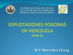 UNIVERSIDAD CENTRAL DE VENEZUELA FACULTAD DE CIENCIAS VETERINARIAS