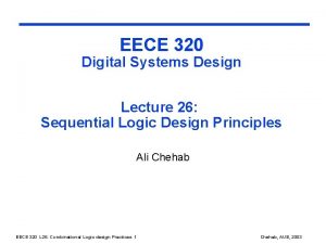 EECE 320 Digital Systems Design Lecture 26 Sequential