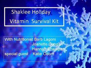 Shaklee Holiday Vitamin Survival Kit With Nutritionist Barb