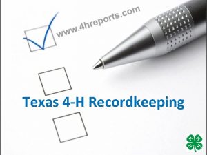 Texas 4 H Recordkeeping What is a Record