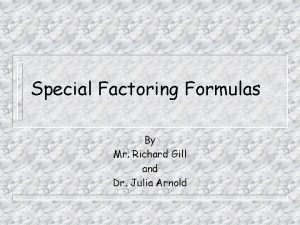 Special factoring formulas