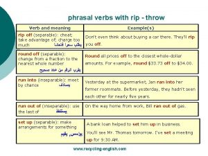 Rip phrasal verb