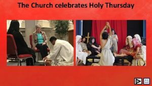 The Church celebrates Holy Thursday R2 S01 Learning