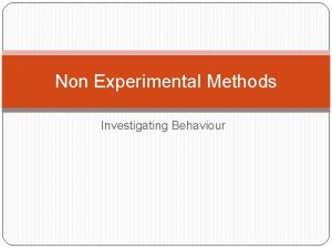 Methods of investigating behaviour