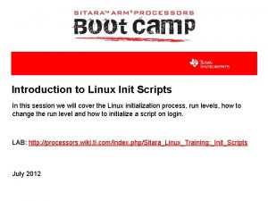 Introduction to Linux Init Scripts In this session