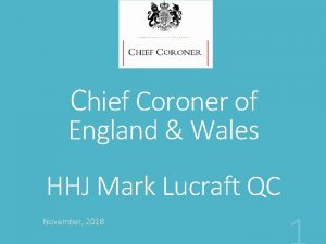 Chief Coroner of England Wales HHJ Mark Lucraft