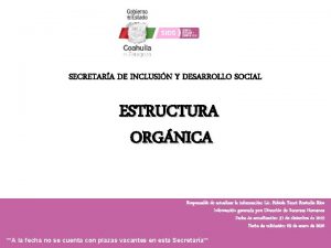 SECRETARA DE INCLUSIN Y DESARROLLO SOCIAL ESTRUCTURA ORGNICA