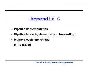 Appendix C Pipeline implementation Pipeline hazards detection and