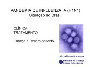 PANDEMIA DE INFLUENZA A H 1 N 1