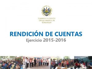 RENDICIN DE CUENTAS Ejercicio 2015 2016 MINISTERIO DE