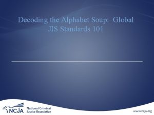 Decoding the Alphabet Soup Global JIS Standards 101