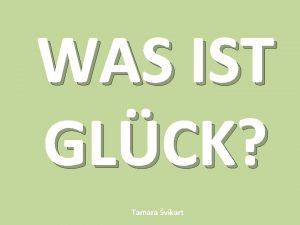 WAS IST GLCK Tamara vikart 3 Definitionen aus