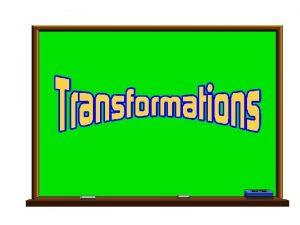 A dilation is a transformation that produces an