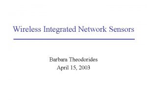 Wireless integrated network sensors