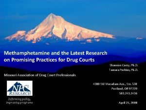 Methamphetamine and the Latest Research on Promising Practices