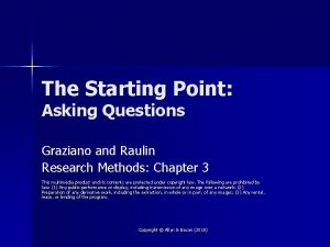The Starting Point Asking Questions Graziano and Raulin