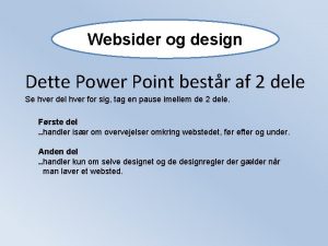 Websider og design Dette Power Point bestr af