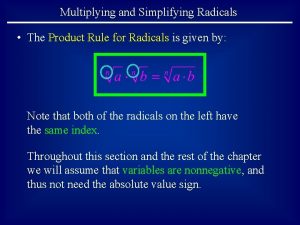 Multiplying and Simplifying Radicals The Product Rule for