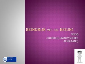 WKOD KURRIKULUMADVISEURS AFRIKAANS Vraestel 3 3 stukke Gemiddelde