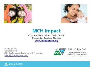 MCH Impact Colorado Maternal and Child Health Prevention