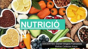 NUTRICI N DOCENTES Daniel Vergara Fuenzalida Matas Cabezas