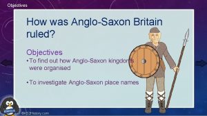 How was anglo-saxon britain ruled?