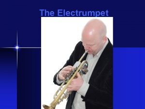 The Electrumpet Who am I Hans Leeuw TrumpetplayerComposerbandleader