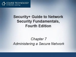 Security Guide to Network Security Fundamentals Fourth Edition