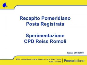 Recapito Pomeridiano Posta Registrata Sperimentazione CPD Reiss Romoli