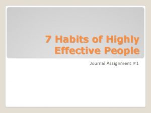 7 Habits of Highly Effective People Journal Assignment
