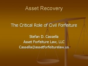 Asset Recovery The Critical Role of Civil Forfeiture