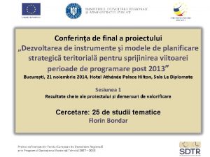 Conferina de final a proiectului Dezvoltarea de instrumente