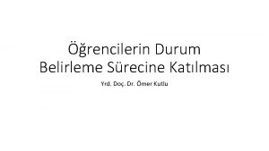 rencilerin Durum Belirleme Srecine Katlmas Yrd Do Dr