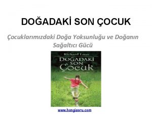 DOADAK SON OCUK ocuklarmzdaki Doa Yoksunluu ve Doann