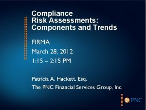 What is a compliance risk assessment