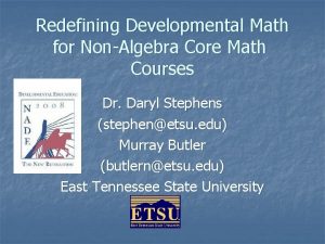 Redefining Developmental Math for NonAlgebra Core Math Courses