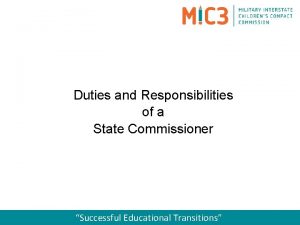 What is the duty of commissioner