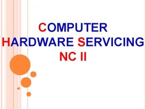 Computer hardware servicing nc2